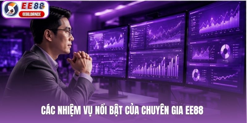 Các nhiệm vụ nổi bật của chuyên gia EE88